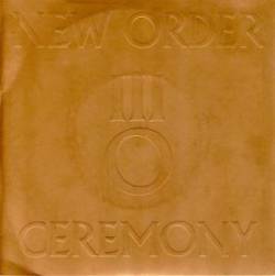 New Order : Ceremony